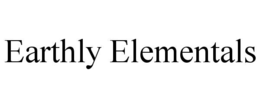 EARTHLY ELEMENTALS trademark