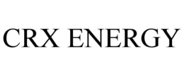 CRX ENERGY trademark