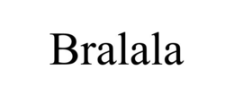 BRALALA trademark