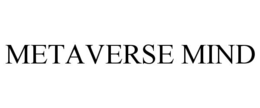METAVERSE MIND trademark