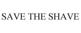SAVE THE SHAVE trademark