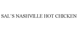 SAL’S NASHVILLE HOT CHICKEN trademark