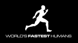 WORLD'S FASTEST HUMANS trademark