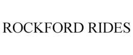 ROCKFORD RIDES trademark