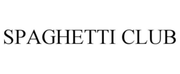 SPAGHETTI CLUB trademark