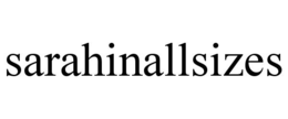 SARAHINALLSIZES trademark