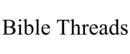 BIBLE THREADS trademark