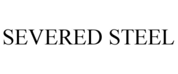 SEVERED STEEL trademark