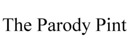 THE PARODY PINT trademark