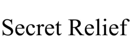 SECRET RELIEF trademark
