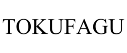 TOKUFAGU trademark