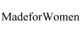 MADEFORWOMEN trademark