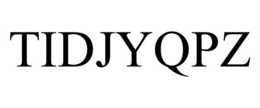 TIDJYQPZ trademark