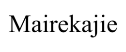 MAIREKAJIE trademark