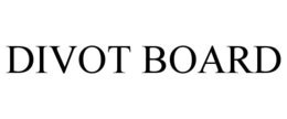 DIVOT BOARD trademark