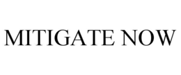 MITIGATE NOW trademark