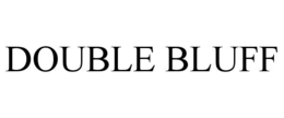 DOUBLE BLUFF trademark