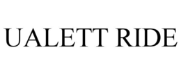 UALETT RIDE trademark