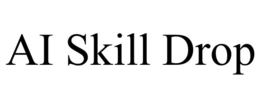 AI SKILL DROP trademark
