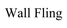 WALL FLING trademark