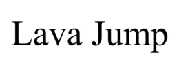 LAVA JUMP trademark