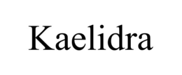 KAELIDRA trademark