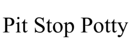 PIT STOP POTTY trademark