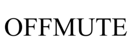 OFFMUTE trademark