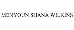 MENYOUN SHANA WILKINS trademark