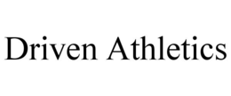 DRIVEN ATHLETICS trademark