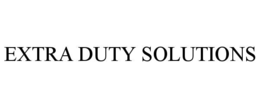 EXTRA DUTY SOLUTIONS trademark