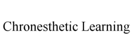 CHRONESTHETIC LEARNING trademark
