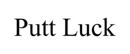 PUTT LUCK trademark