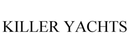 KILLER YACHTS trademark