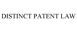 DISTINCT PATENT LAW trademark