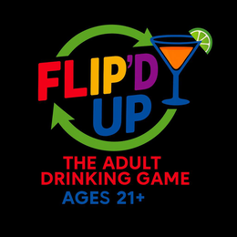 FLIP'D UP THE ADULT DRINKING GAME AGES 21+ trademark