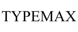 TYPEMAX trademark