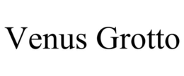 VENUS GROTTO trademark