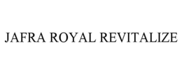 JAFRA ROYAL REVITALIZE trademark