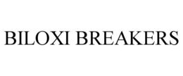 BILOXI BREAKERS trademark
