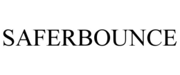SAFERBOUNCE trademark