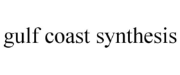 GULF COAST SYNTHESIS trademark