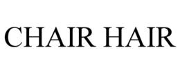 CHAIR HAIR trademark