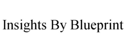 INSIGHTS BY BLUEPRINT trademark