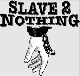 SLAVE 2 NOTHING trademark