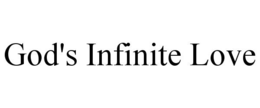 GOD'S INFINITE LOVE trademark