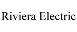 RIVIERA ELECTRIC trademark