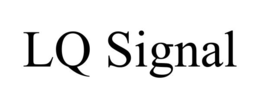 LQ SIGNAL trademark