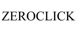 ZEROCLICK trademark