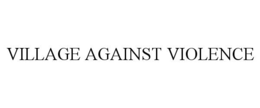 VILLAGE AGAINST VIOLENCE trademark